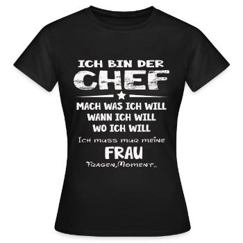 ich bin der chef - Frauen T-Shirt - Schwarz - Vorne - AI Model Female 172 dark (172cm)