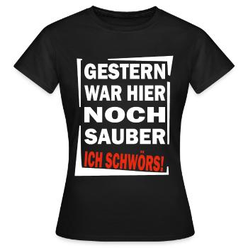 Chaot - Gestern war noch Sauber - Chaos Aufräumen - Frauen T-Shirt - Schwarz - Vorne - AI Model Female 172 dark (172cm)