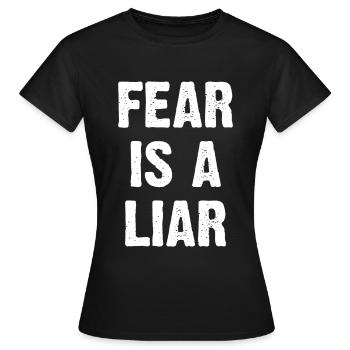 Fear Is A Liar - Women's T-Shirt - black - Front - AI Model Female 172 dark (172cm)