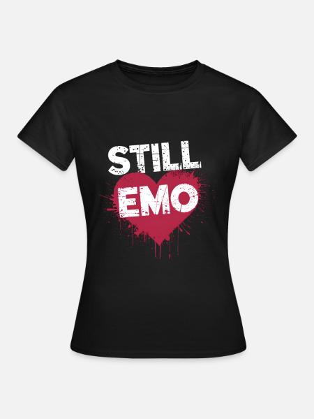 Still Emo! Emo Goth Alternative - Frauen T-Shirt - Schwarz