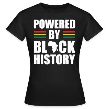 Powered By Black History Independence Day - Women's T-Shirt - black - Front - AI Model Female 172 dark (172cm)