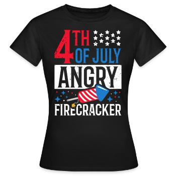 4. Juli Angry Firecracker Independence Day - Frauen T-Shirt - Schwarz - Vorne - AI Model Female 172 dark (172cm)