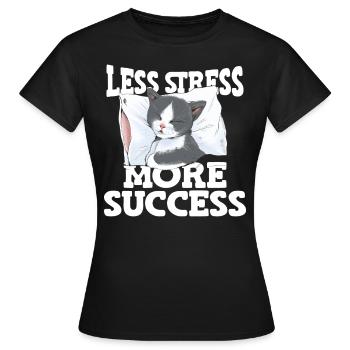 Moins de stress Plus de succès Sieste Chat Stress - T-shirt Femme - noir - Devant - AI Model Female 172 dark (172cm)