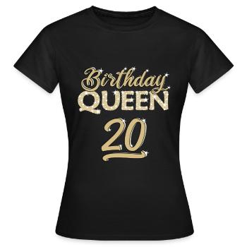 BIRTHDAY QUEEN 20. Geburtstag Geschenk für Frauen - Frauen T-Shirt - Schwarz - Vorne - AI Model Female 172 dark (172cm)