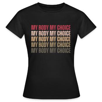 Mon corps Mon choix Pro Choice Féministe - T-shirt Femme - noir - Devant - AI Model Female 172 dark (172cm)