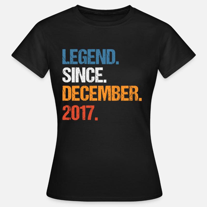 Legend Since December 2017 Birthday - Women's T-Shirt - black