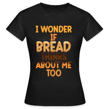 Bread - Women's T-Shirt - black - Front - AI Model Female 172 dark (172cm)