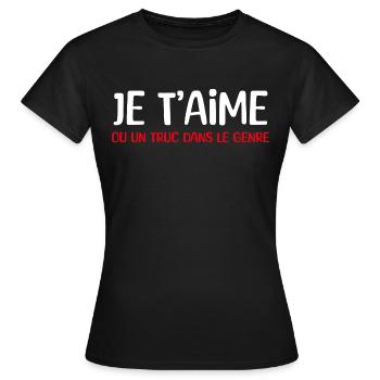 je t'aime ou un truc dans le genre - T-shirt Femme - noir - Devant - AI Model Female 172 dark (172cm)