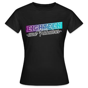 18 Geburtstag Geschenk Geburtstagsspruch 18 Jahre - Frauen T-Shirt - Schwarz - Vorne - AI Model Female 172 dark (172cm)