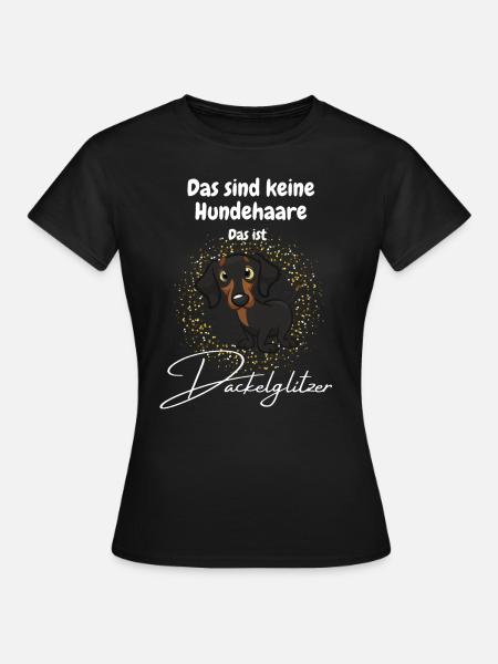 Dackel Hundehaare Lustig Hund Geschenk Humor - Frauen T-Shirt - Schwarz