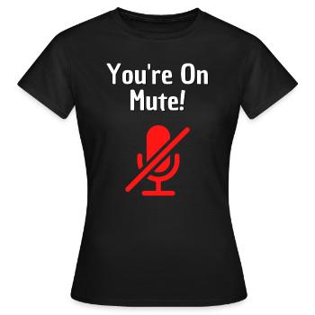 Vous êtes en mode silencieux Conférence téléphonique pour le bureau à domicile Amusement - T-shirt Femme - noir - Devant - AI Model Female 172 dark (172cm)