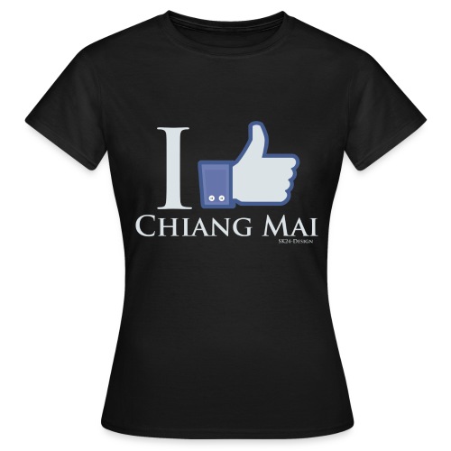 Like Chiang Mai White - Frauen T-Shirt