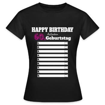 60. Geburtstag Frau Geschenk Lustig Aufgaben Party - Frauen T-Shirt - Schwarz - Vorne - AI Model Female 172 dark (172cm)