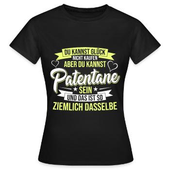 Patentante Glück Spruch Taufpatin - Frauen T-Shirt - Schwarz - Vorne - AI Model Female 172 dark (172cm)