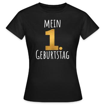 Mein erster Geburtstag - Frauen T-Shirt - Schwarz - Vorne - AI Model Female 172 dark (172cm)