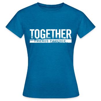 Freunde für immer zusammen - Frauen T-Shirt - Antikblaues Saphir meliert - Vorne - AI Model Female 172 dark (172cm)