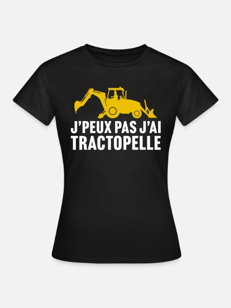 j'peux pas j'ai tractopelle t-shirt chantier - T-shirt Femme - noir