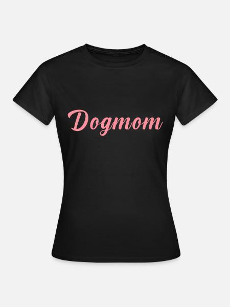 Dog Mom - Women's T-Shirt - black