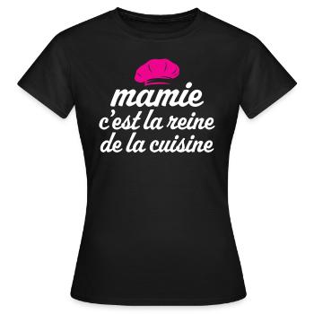 mamie c'est la reine de la cuisine - T-shirt Femme - noir - Devant - AI Model Female 172 dark (172cm)