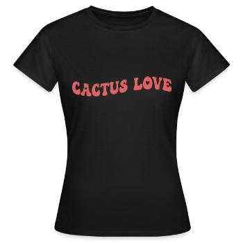 Cactus Love - Frauen T-Shirt - Schwarz - Vorne - AI Model Female 172 dark (172cm)