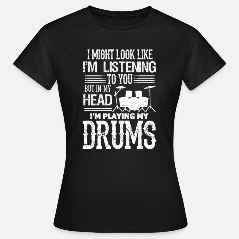 Drummer Drummer Drummer Band Gift - T-skjorte for kvinner - svart