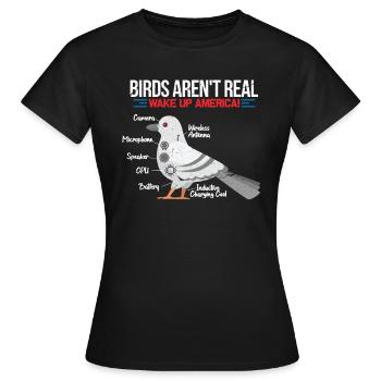 Birds Aren't Real - Frauen T-Shirt - Schwarz - Vorne - AI Model Female 172 dark (172cm)