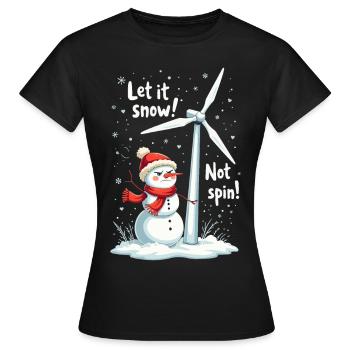 Stopp Windräder - Lasst es schneien, nicht drehen - Frauen T-Shirt - Schwarz - Vorne - AI Model Female 172 dark (172cm)
