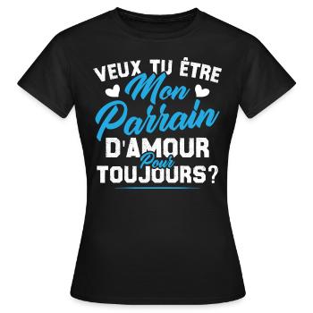 Veux Tu Être Mon Parrain D amour pour toujours - T-shirt Femme - noir - Devant - AI Model Female 172 dark (172cm)