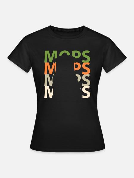 Mops Hundeliebe Hundefreund - Frauen T-Shirt - Schwarz