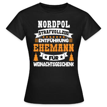 Pénitencier du pôle Nord Kidnapping mari pour Weinac - T-shirt Femme - noir - Devant - AI Model Female 172 dark (172cm)