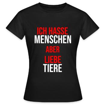 Ich hasse Menschen aber liebe Tiere - Frauen T-Shirt - Schwarz - Vorne - AI Model Female 172 dark (172cm)