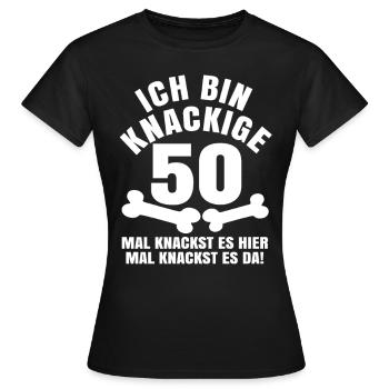 Ich bin knackige 50 - Frauen T-Shirt - Schwarz - Vorne - AI Model Female 172 dark (172cm)