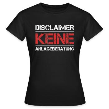 Disclaimer Keine Anlageberatung für Finanz - Frauen T-Shirt - Schwarz - Vorne - AI Model Female 172 dark (172cm)