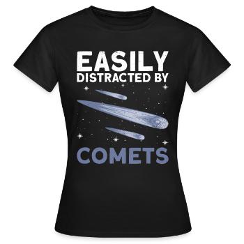 Easily Distracted By Comets - Komet Schweifstern - Frauen T-Shirt - Schwarz - Vorne - AI Model Female 172 dark (172cm)