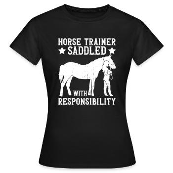 Pferdetrainerin mit Verantwortung - - Frauen T-Shirt - Schwarz - Vorne - AI Model Female 172 dark (172cm)