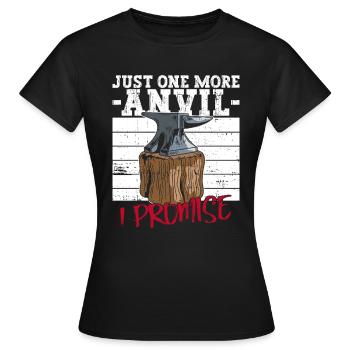 Nur noch ein Amboss, versprochen - Schmied - Frauen T-Shirt - Schwarz - Vorne - AI Model Female 172 dark (172cm)