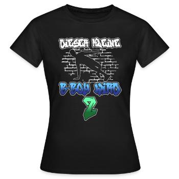 Dieser Kleine B-Boy Wird 2 - Breakdance - Frauen T-Shirt - Schwarz - Vorne - AI Model Female 172 dark (172cm)