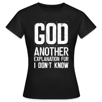 Dieu Une autre explication pour je ne sais pas - - T-shirt Femme - noir - Devant - AI Model Female 172 dark (172cm)