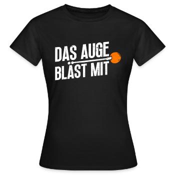 Das Auge Bläst Mit - Glasbläser Glasbläserei - Frauen T-Shirt - Schwarz - Vorne - AI Model Female 172 dark (172cm)