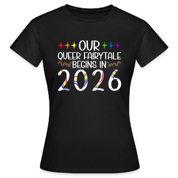Queer Fairytale 2026 Hochzeit Homo-Ehe - Frauen T-Shirt - Schwarz - Vorne - AI Model Female 172 dark (172cm)