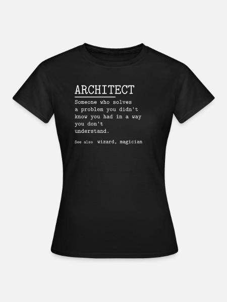 ARCHITECT - Frauen T-Shirt - Schwarz