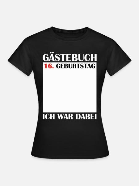16. Geburtstag Mädchen 16 Jahre Jungen Geschenk - Frauen T-Shirt - Schwarz