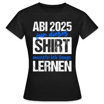 Abi 2025 Gymnasium Graduation Gift Abitur 2025 - Women's T-Shirt - black - Front - AI Model Female 172 dark (172cm)