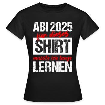 Abi 2025 Gymnasium Graduation Gift Abitur 2025 - Women's T-Shirt - black - Front - AI Model Female 172 dark (172cm)