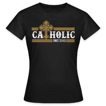 Katholisch seit 33 n. Chr. Kruzifix Jesus Eucharis - Frauen T-Shirt - Schwarz - Vorne - AI Model Female 172 dark (172cm)