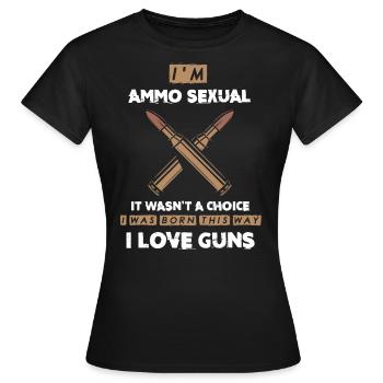 Ammunition Sexually, I Love Guns, Gun Owners - Women's T-Shirt - black - Front - AI Model Female 172 dark (172cm)