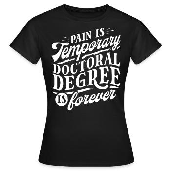 PhD Degree - Women's T-Shirt - black - Front - AI Model Female 172 dark (172cm)