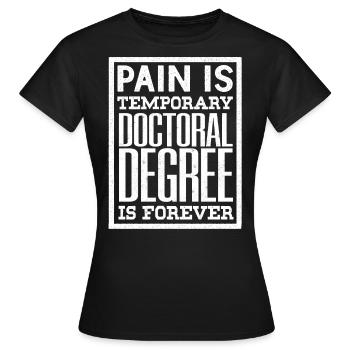 PhD Degree - Women's T-Shirt - black - Front - AI Model Female 172 dark (172cm)