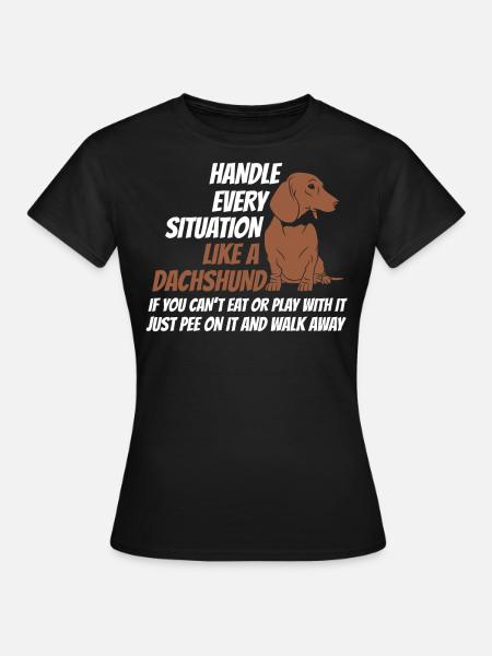 Griff-Situation Wie Ein Dackel - Frauen T-Shirt - Schwarz
