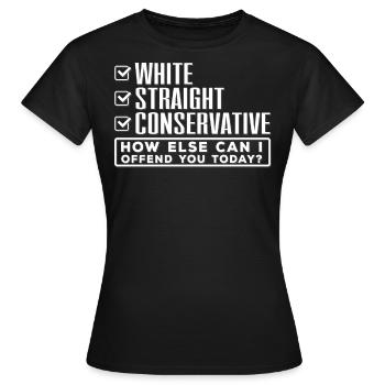 Does conservative know, insults you? - Women's T-Shirt - black - Front - AI Model Female 172 dark (172cm)